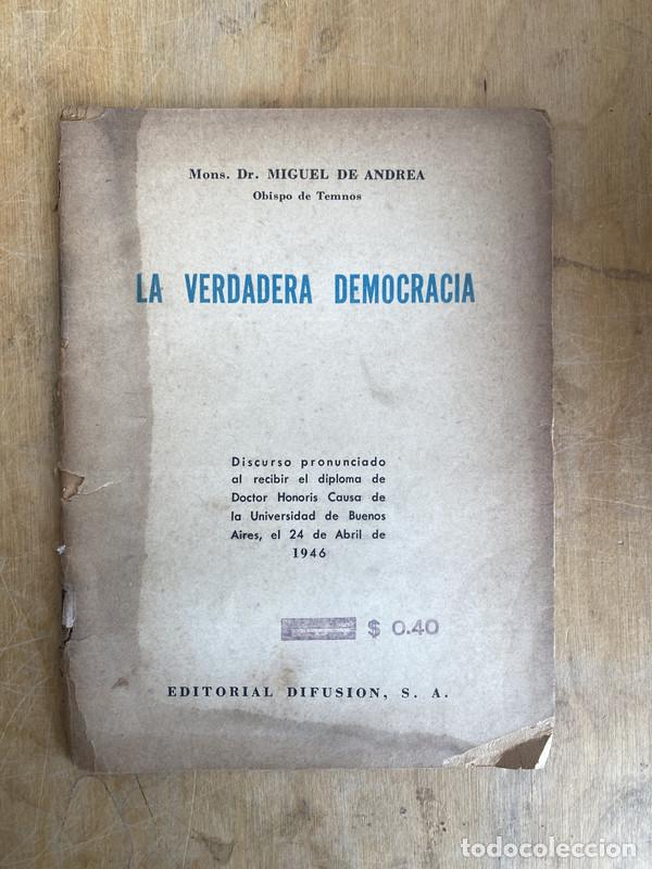 Libros: La verdadera democracia - Miguel de Andrea - Foto 1