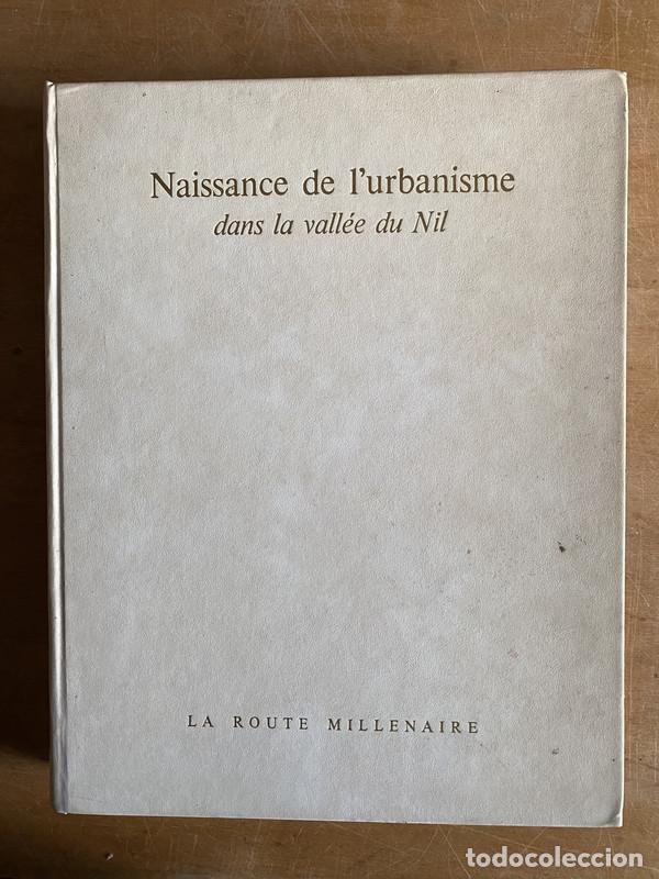 Libros: Naissance de lurbanisme. Dans la vallee du nil - a - Foto 1