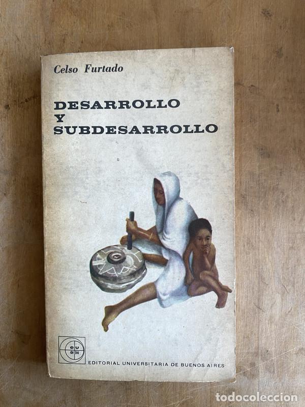 Libros: Desarrollo y subdesarrollo - Furtado, Celso - Foto 1