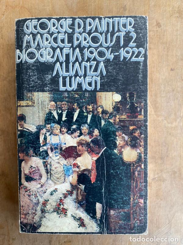 Libros: Marcel Proust 2. Biografia 1904-1922 - Painter, George D - Foto 1