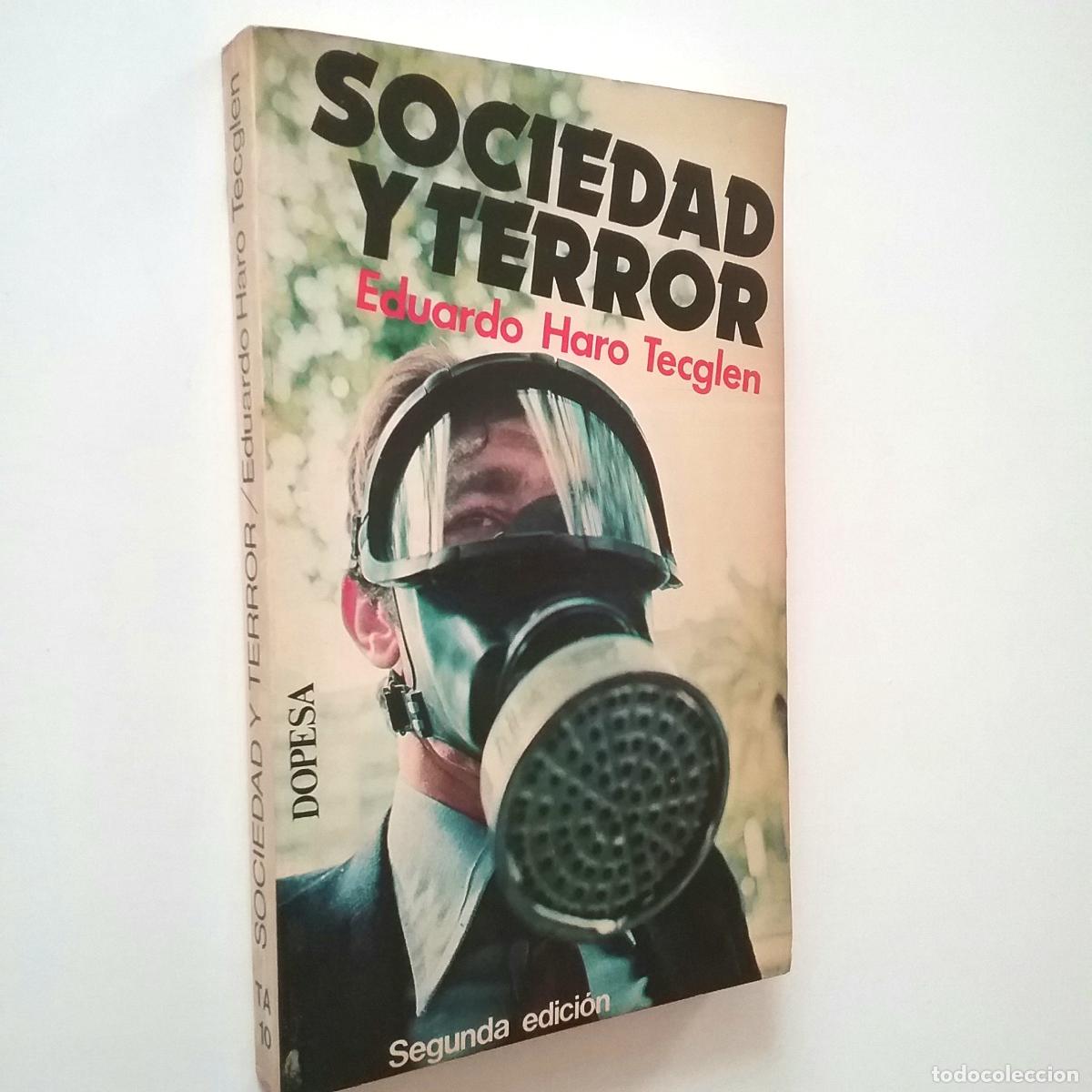 Libros: Eduardo Haro Tecglen - Sociedad y terror - Foto 1