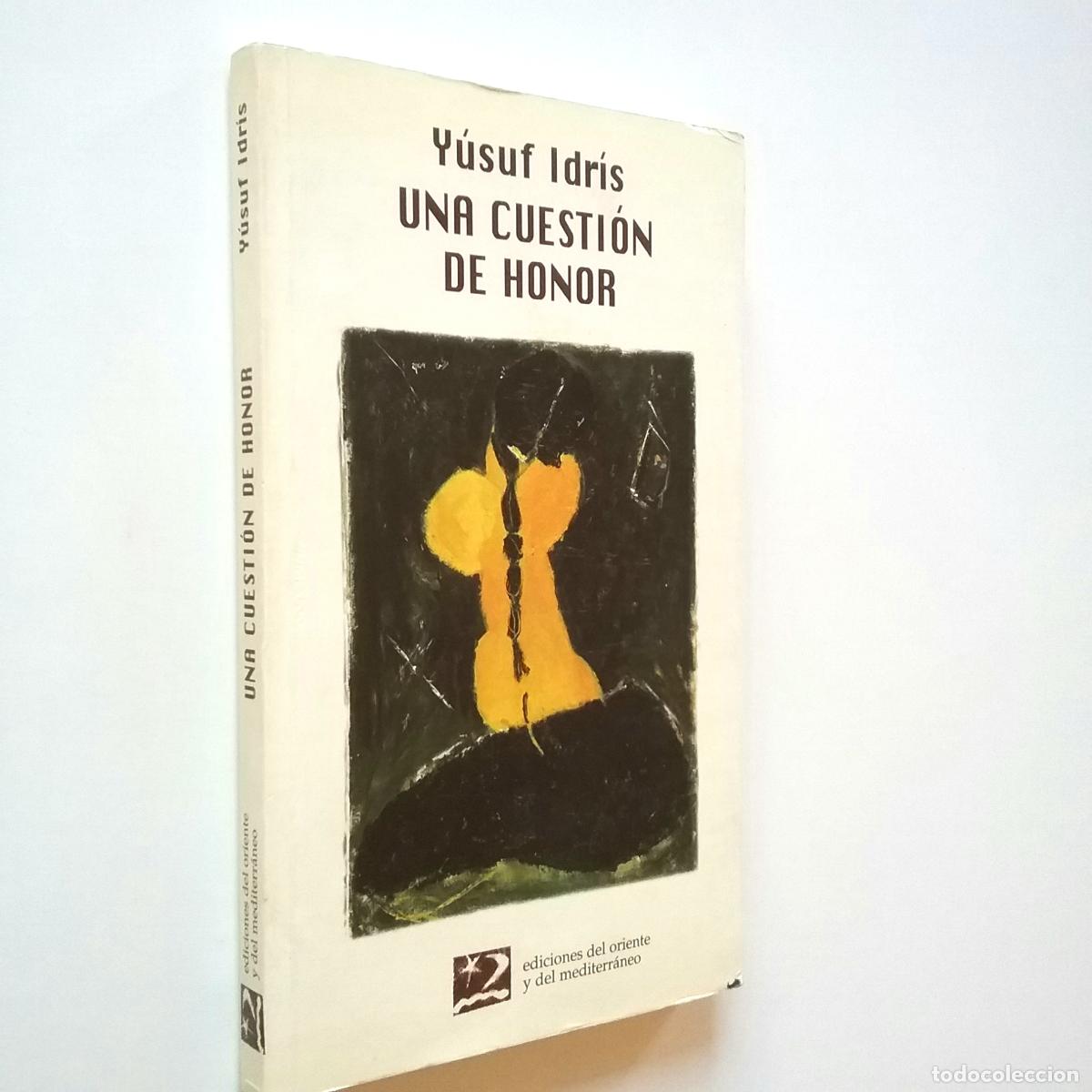 Libros: Y&uacute;suf Idr&iacute;s - Una cuesti&oacute;n de honor. Relatos - Foto 1