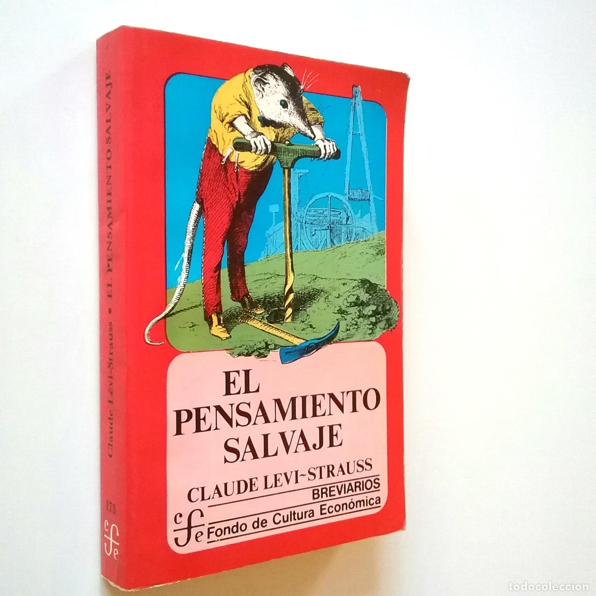 Libros: Claude L&eacute;vi-Strauss - El pensamiento salvaje - Foto 1