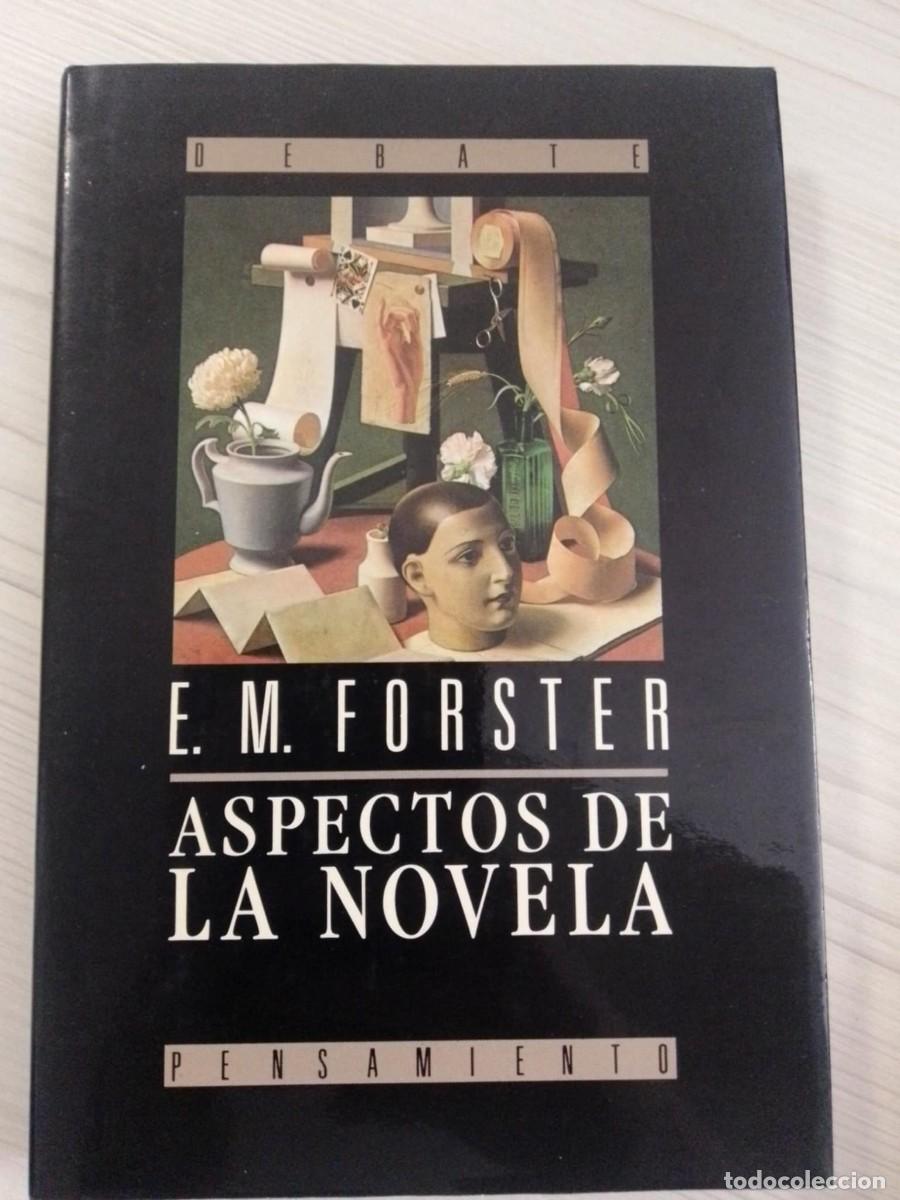 Libros: Aspectos de la novela. E M Foster. Ed Debate 1990. ISBN 8474440939 - Foto 1