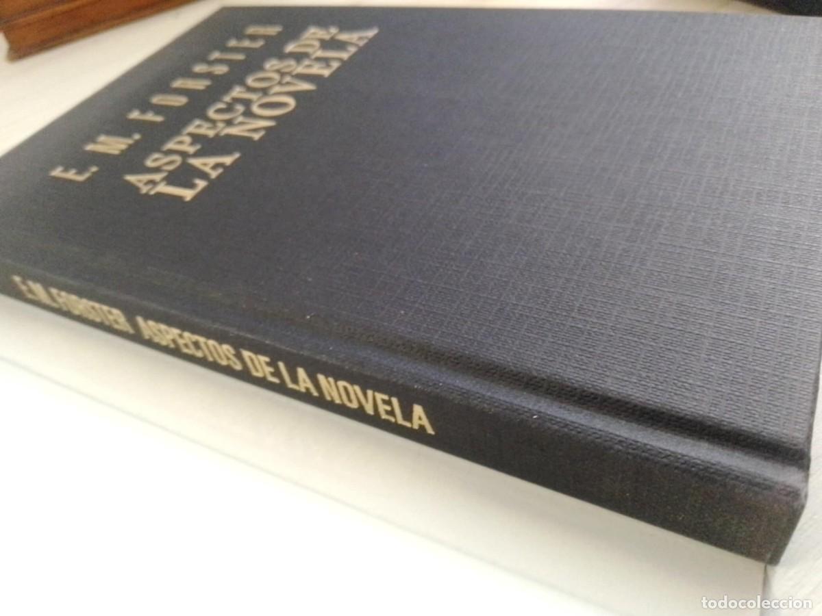 Libros: Aspectos de la novela. E M Foster. Ed Debate 1990. ISBN 8474440939 - Foto 4