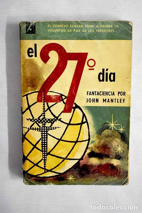 Libros: El 27&ordm; d&iacute;a: Mantley, John.- Mantley, John - Foto 1