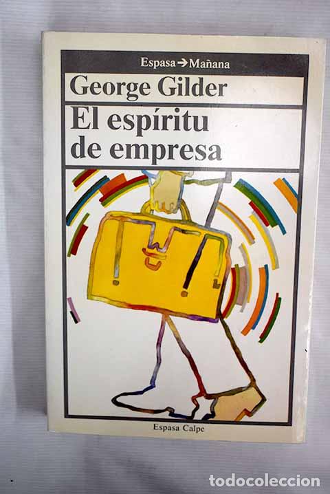 Libros: El esp&iacute;ritu de empresa.- Gilder, George - Foto 1