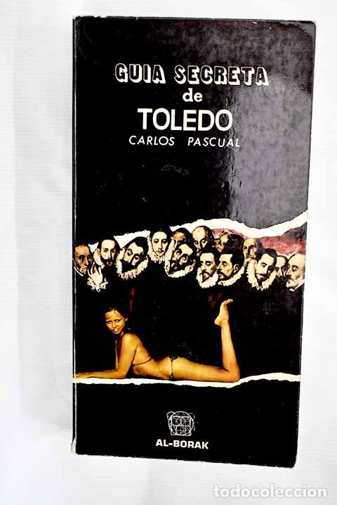 Libros: Gu&iacute;a secreta de Toledo.- Pascual, Carlos - Foto 1