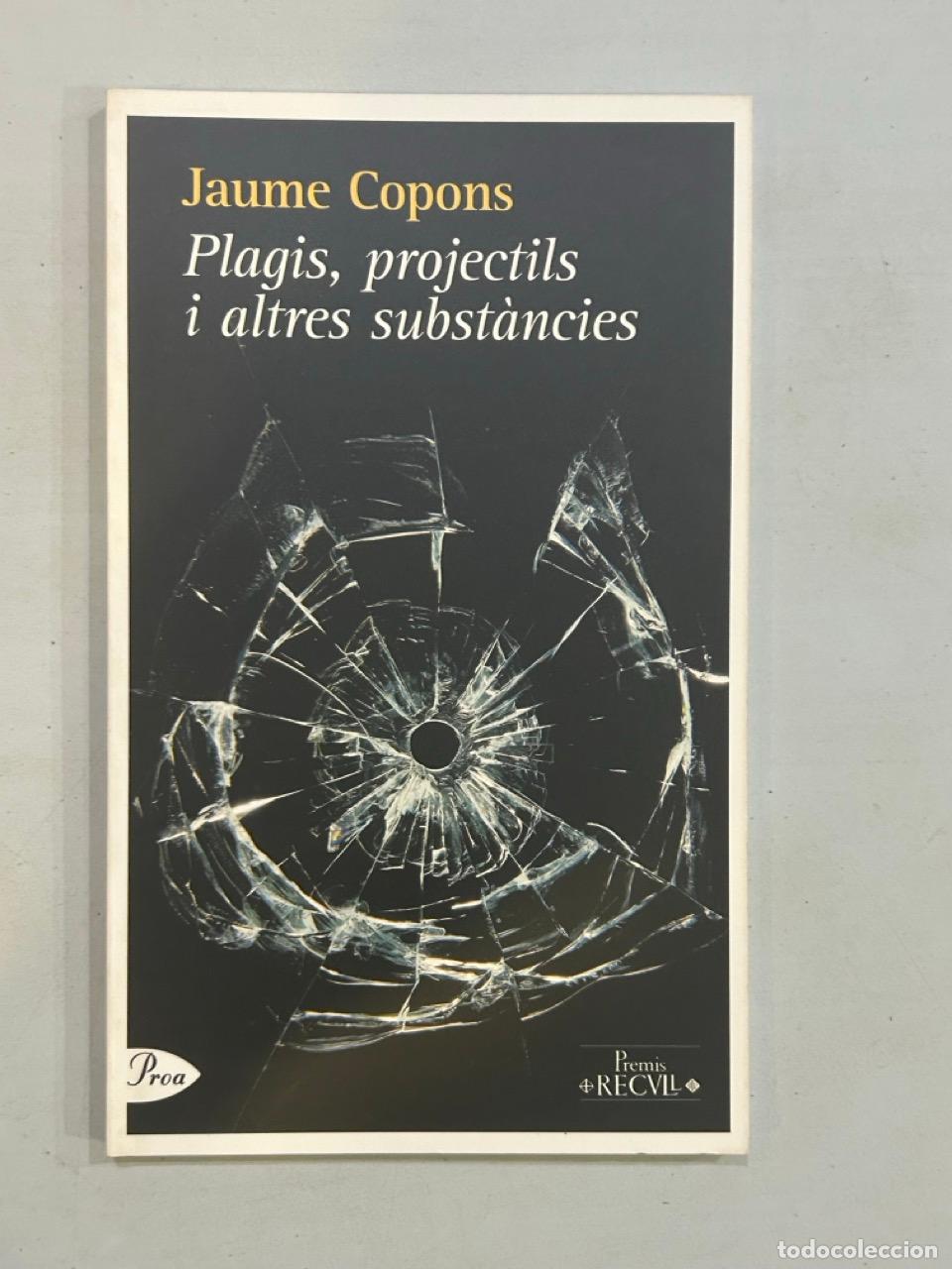 Libros: Jaume Copons - Plagis, projectils i altres subst&agrave;ncies - Foto 1