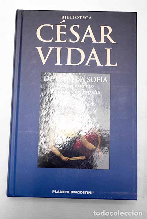 Libros: De Isabel a Sof&iacute;a: medio milenio de reinas de Espa&ntilde;a.- Vidal, C&eacute;sar - Foto 1