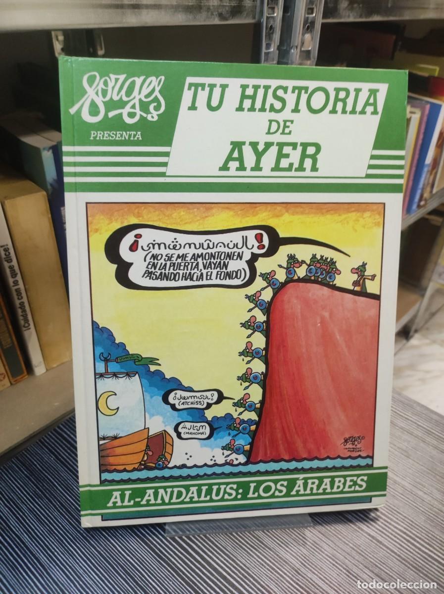 Libros: ORGES - TU HISTORIA DE AYER - AL-ANDALUS : LOS ARABES - Foto 1