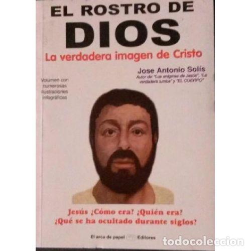 Libros: EL ROSTRO DE DIOS - JOS&Eacute; ANTONIO SOL&Iacute;S MIRANDA - Foto 1