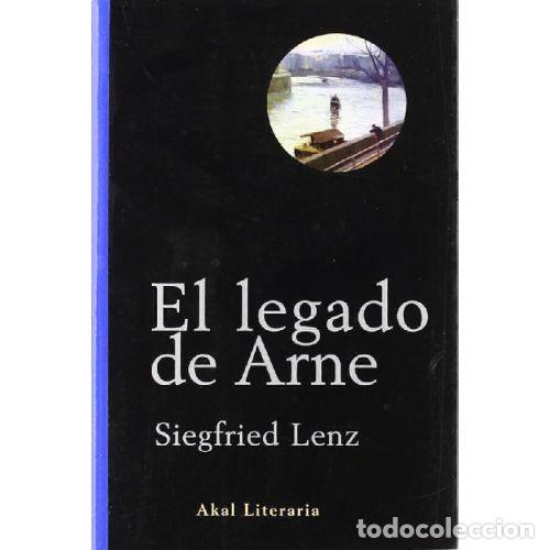 Libros: EL LEGADO DE ARNE - SIEGFRIED LENZ - Foto 1
