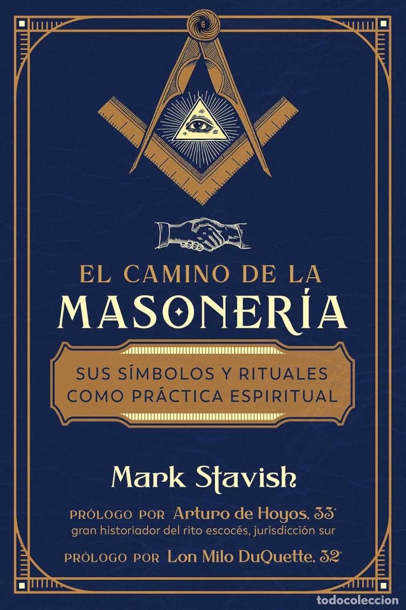 Libros: CAMINO DE LA MASONER&Iacute;A, EL - STAVISH, MARK - Foto 1