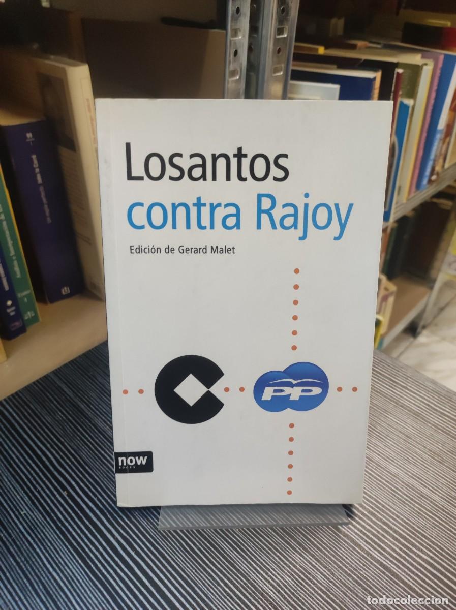 Libros: LOSANTOS CONTRA RAJOY - MALET, GERARD - Foto 1