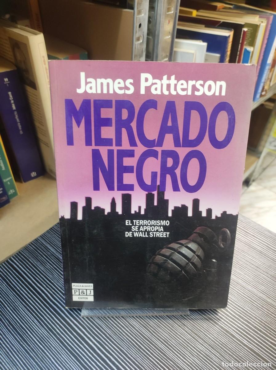 Libros: Mercado negro - James Patterson - Foto 1