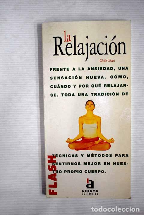 Libros: La relajaci&oacute;n: C&eacute;sari, C&eacute;cile.- C&eacute;sari, C&eacute;cile - Foto 1