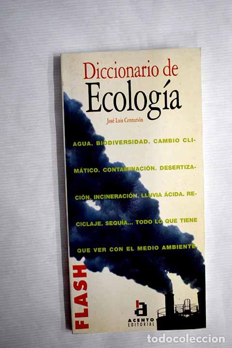 Libros: Diccionario de ecolog&iacute;a.- Jurado Centuri&oacute;n, Jos&eacute; Luis - Foto 1