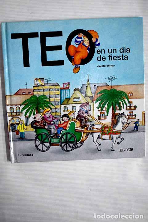 Libros: Teo en un d&iacute;a de fiesta.- Denou, Violeta - Foto 1