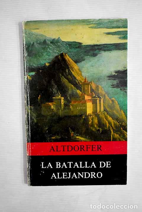 Libros: La Batalla de Alejandro.- Buchner, Ernest - Foto 1