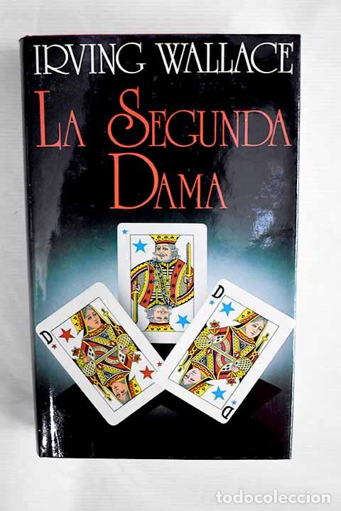Libros: La segunda dama: Wallace, Irving.- Wallace, Irving - Foto 1