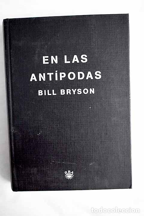 Libros: En las ant&iacute;podas: Bryson, Bill.- Bryson, Bill - Foto 1