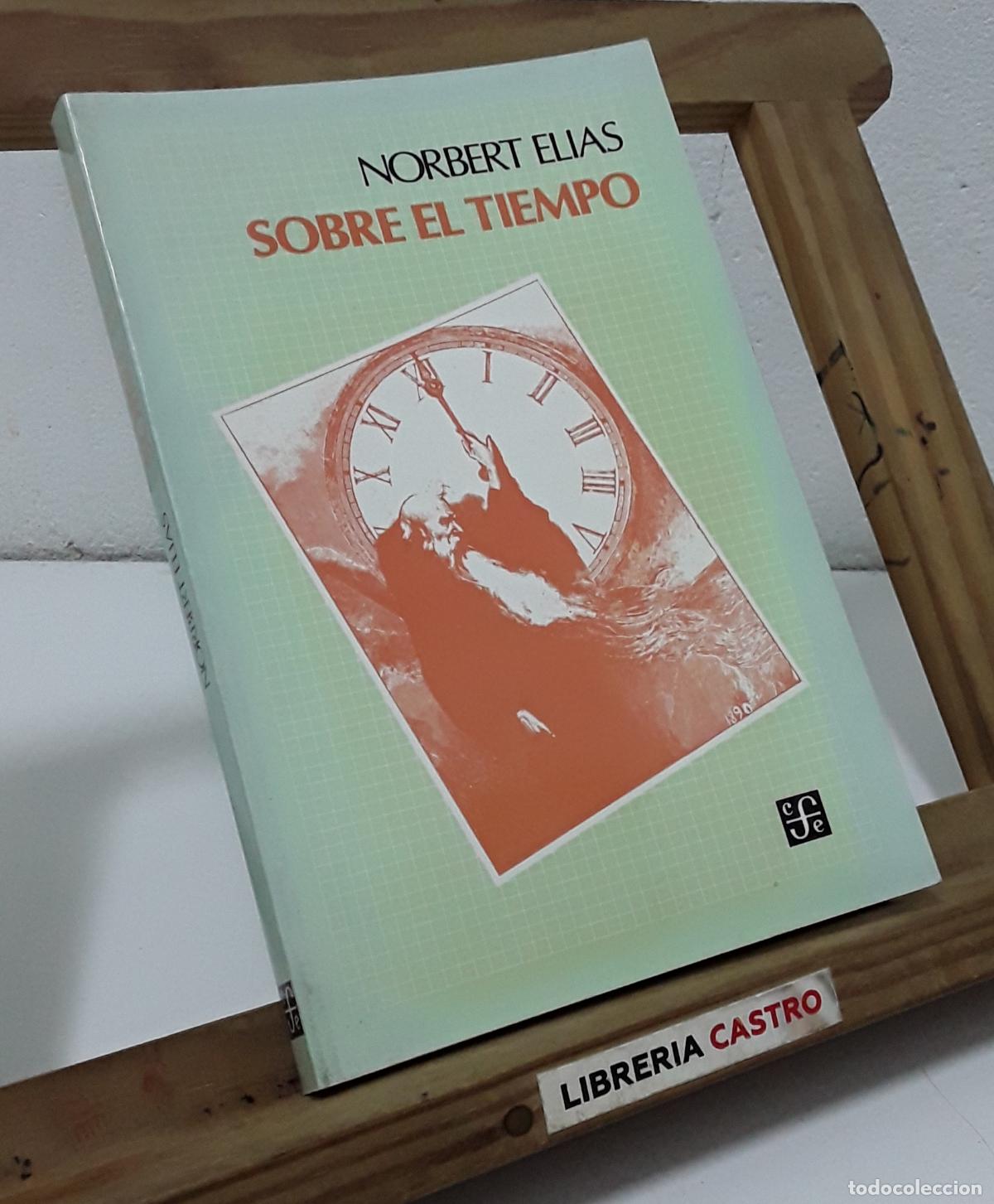 Libros: Sobre el tiempo - Norbert Elias. - Foto 1