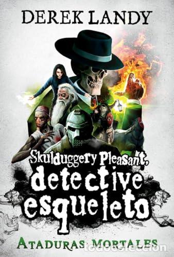 Libri di seconda mano: SKULDDUGGERY PLEASANT, DETECTIVE ESQUELETO 5. ATADURAS MORTALES