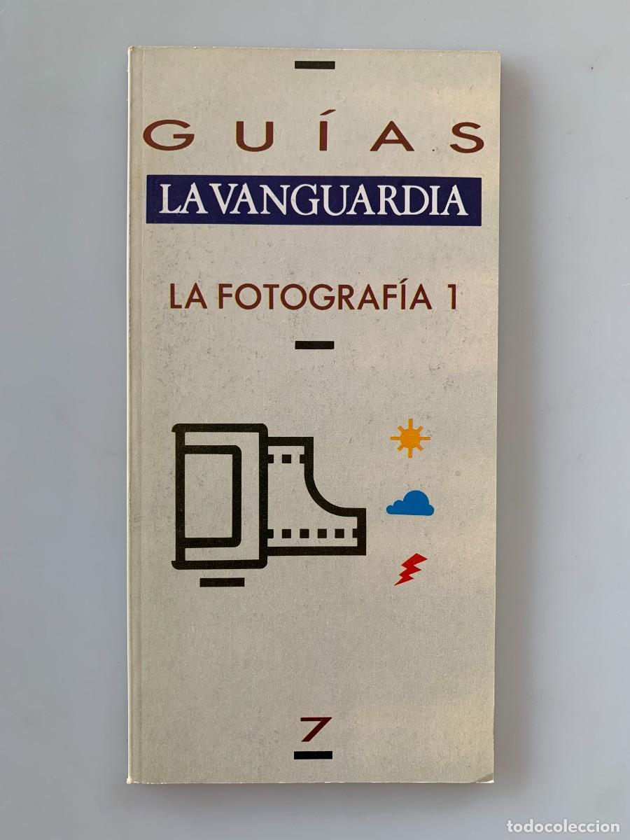 Libri di seconda mano: La Fotograf&iacute;a 1 N7 Gu&iacute;as Colecci&oacute;n La Vanguardia