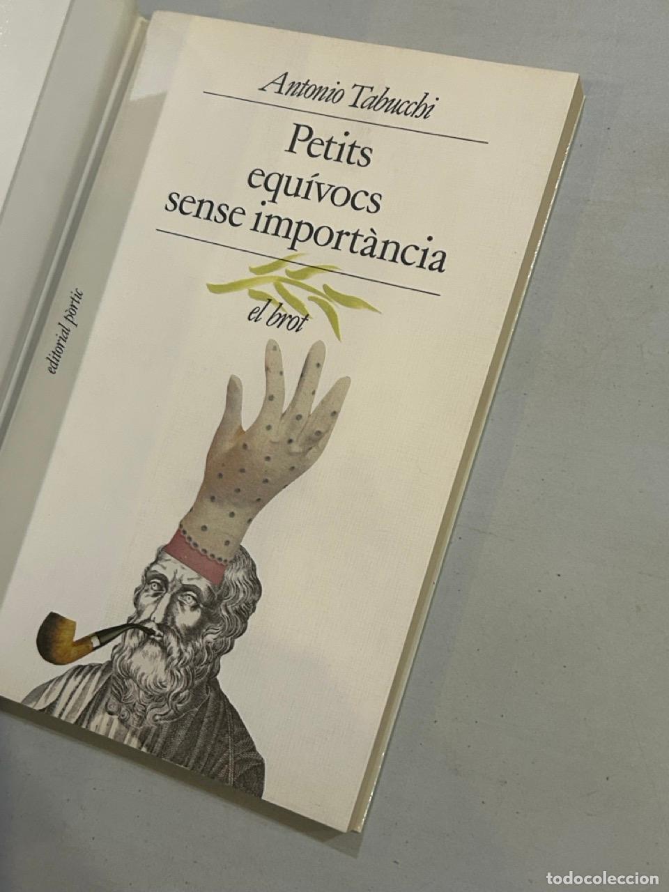 Libros: Antonio Tabucchi - Petits equ&iacute;vocs sense import&agrave;ncia - Foto 2