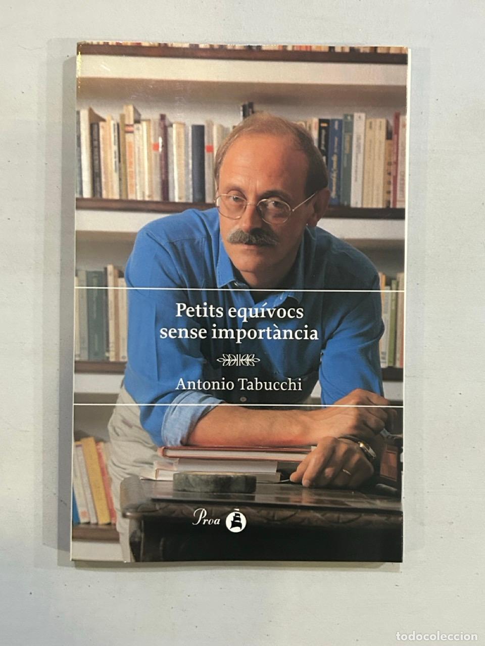 Libros: Antonio Tabucchi - Petits equ&iacute;vocs sense import&agrave;ncia - Foto 1