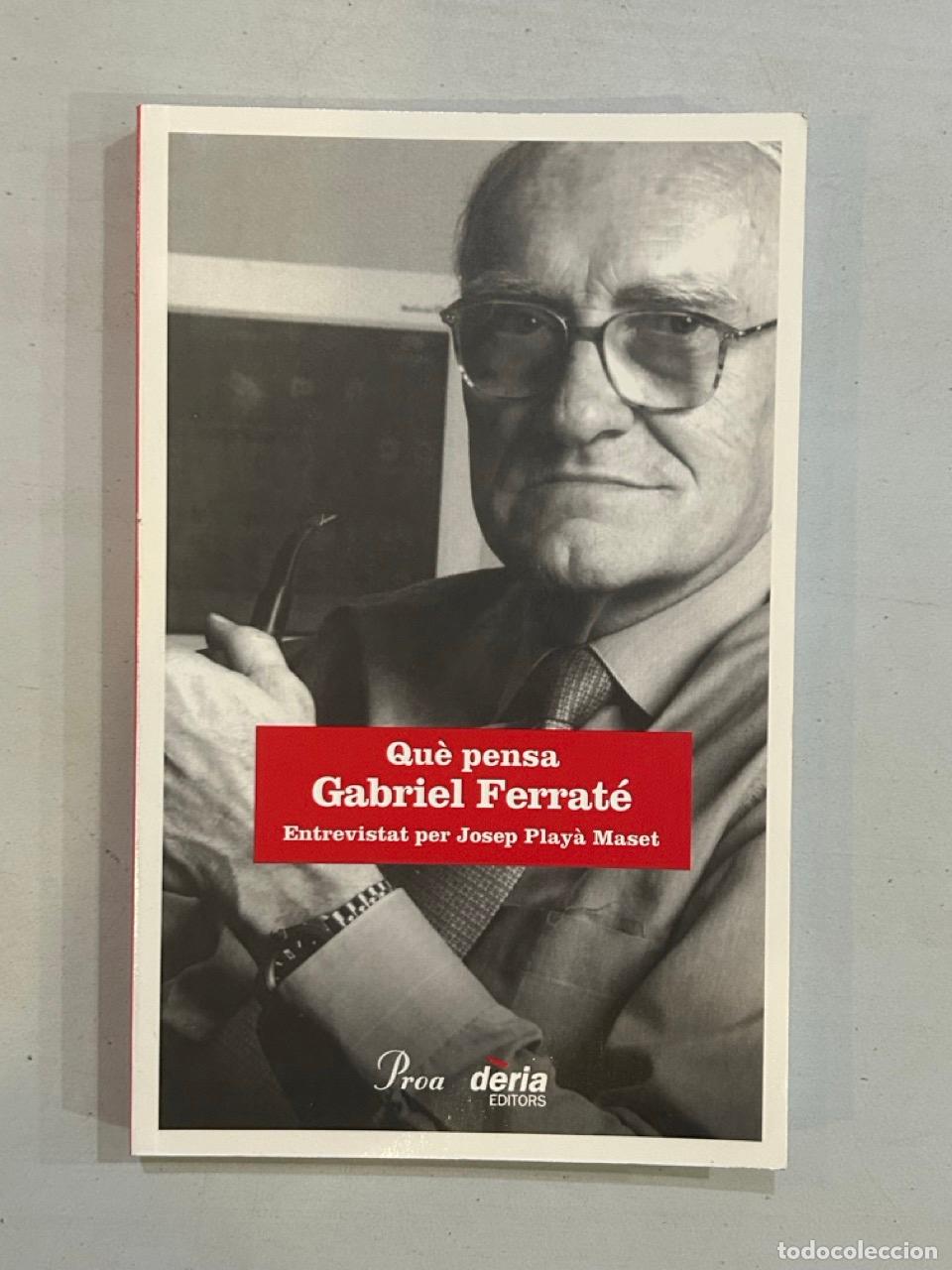 Libros: Qu&egrave; pensa Gabriel Ferrat&eacute; - Foto 1