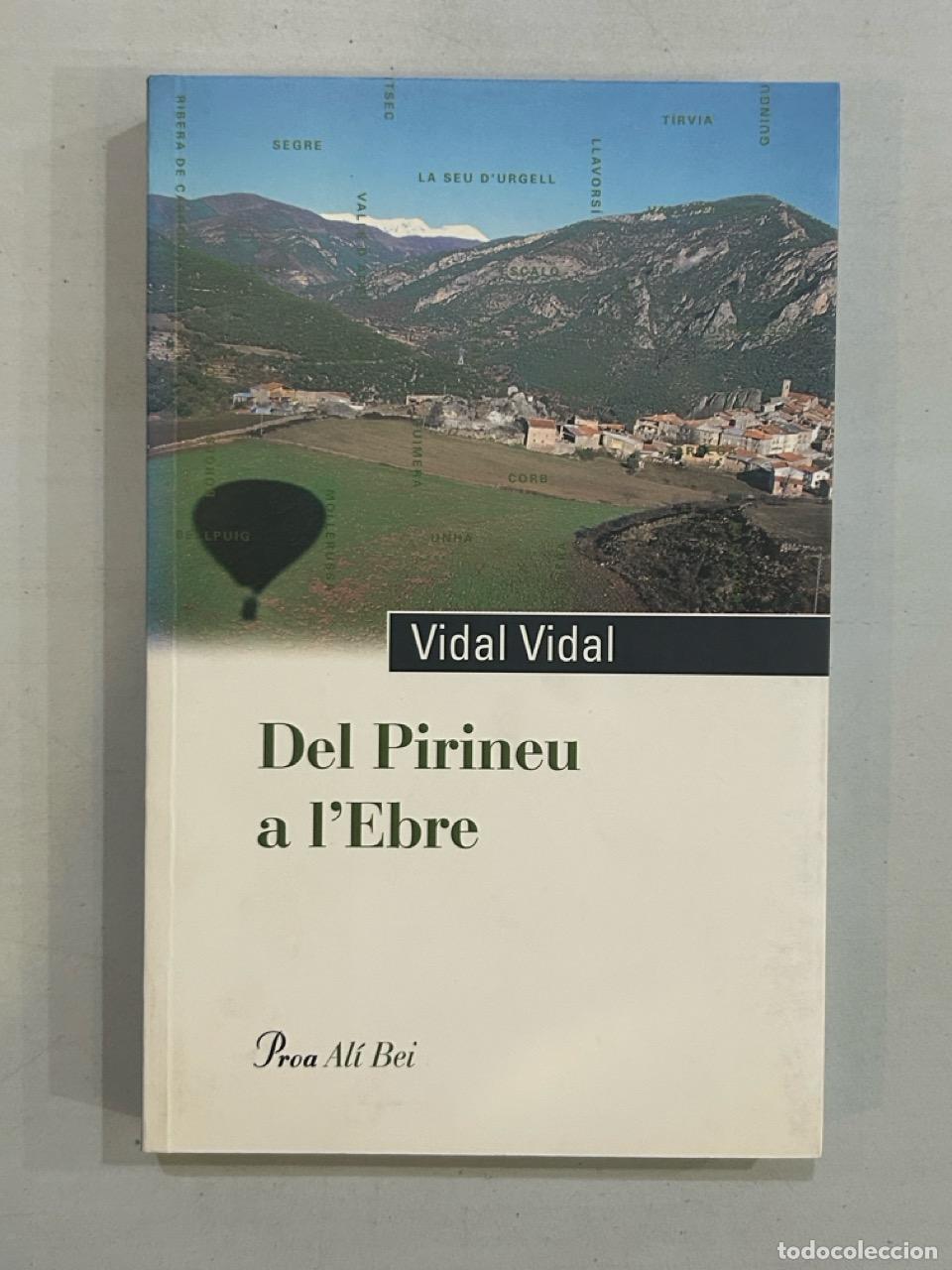 Libros: Vidal Vidal - Del Pirineu a lEbre - Foto 1