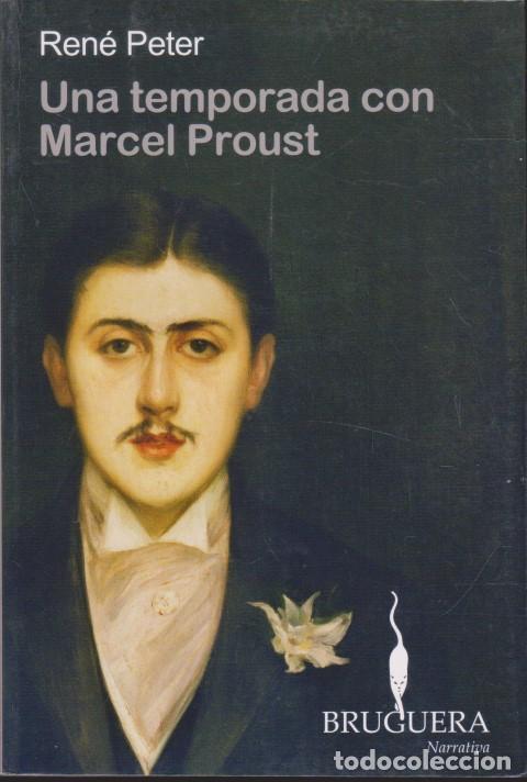 Libros: UNA TEMPORADA CON MARCEL PROUST - REN&Eacute; PETER - Foto 1