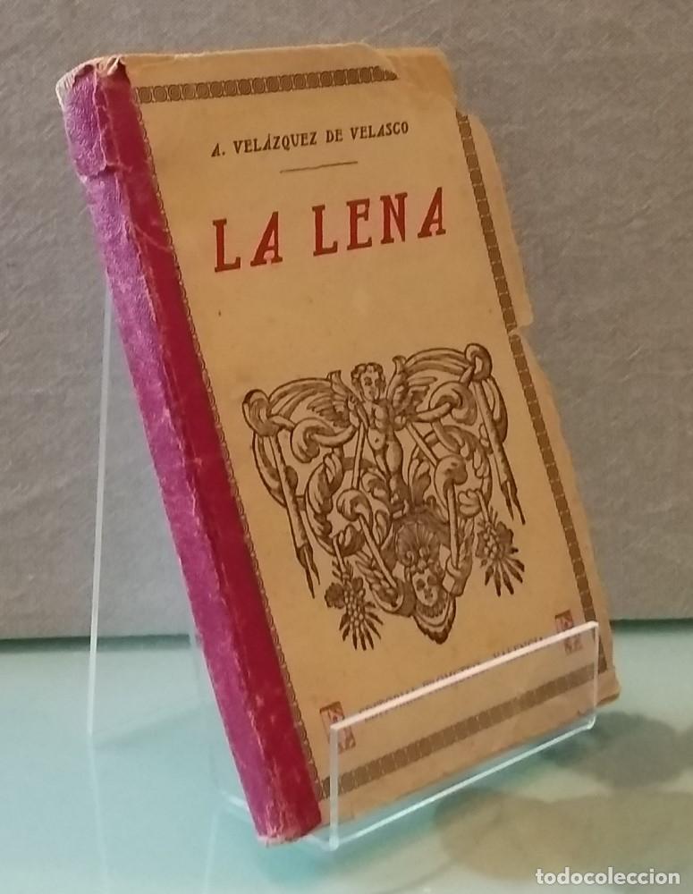 Libros: La lena - A. Vel&aacute;zquez de Velasco - Foto 1