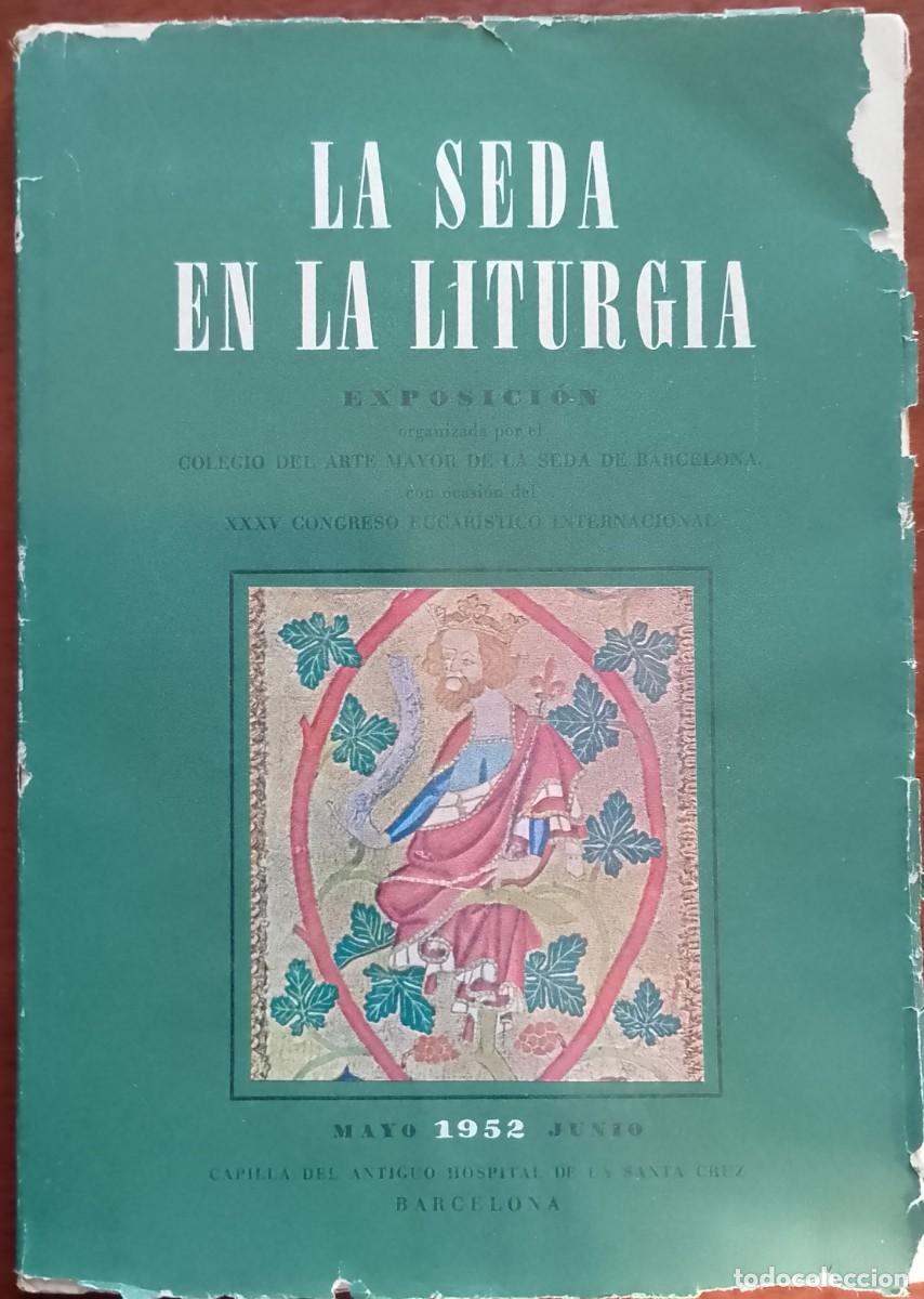 Libros: La Seda en la Liturgia 1952 - Foto 1
