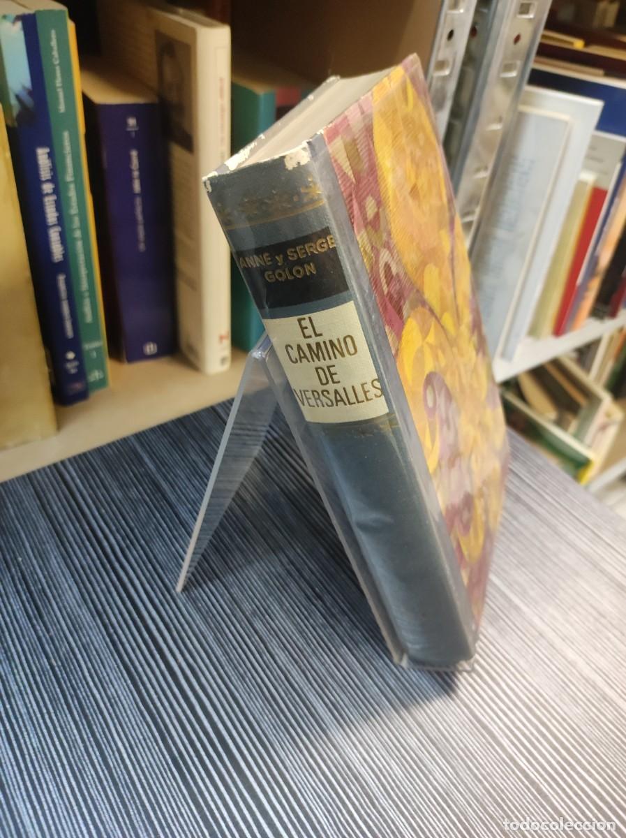 Libros: EL CAMINO DE VERSALLES ANNE Y SERGE GOLON - Foto 1