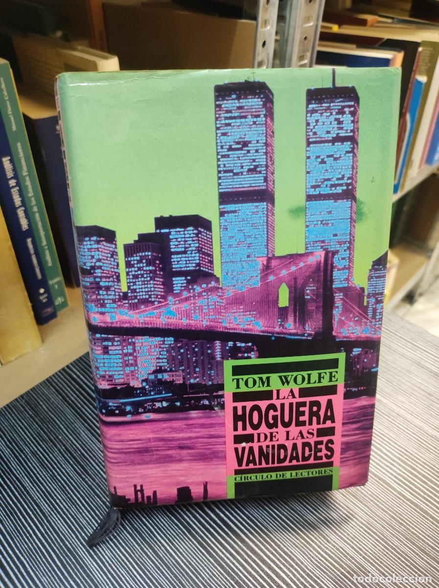 Libros: LA HOGUERA DE LAS VANIDADES TOM WOLFE - Foto 1