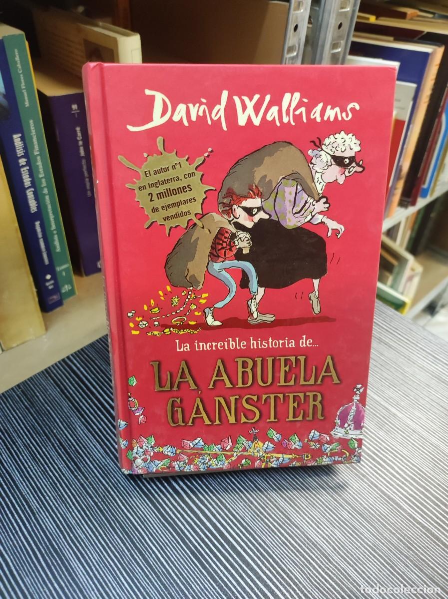 Libros: La Incre&iacute;ble Historia De La Abuela G&aacute;nster - David Walliams - Foto 1