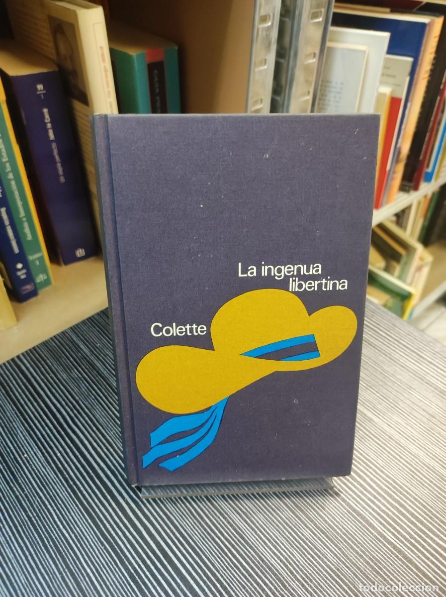 Libros: Colette - La ingenua libertina - Foto 1