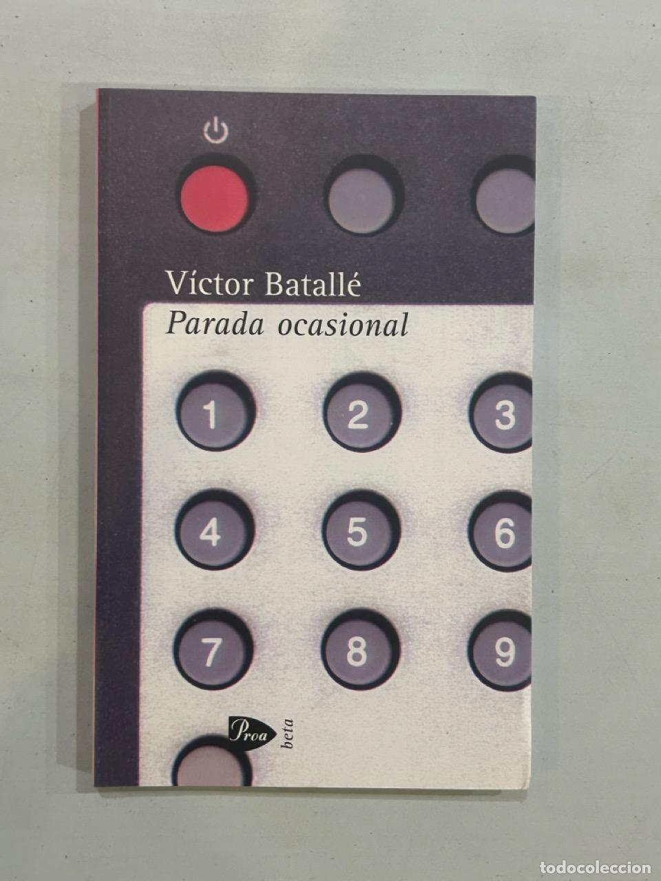 Libros: V&iacute;ctor Batall&eacute; - Parada ocasional - Foto 1