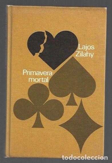 Libros: PRIMAVERA MORTAL - ZILAHY, LAJOS - Foto 1