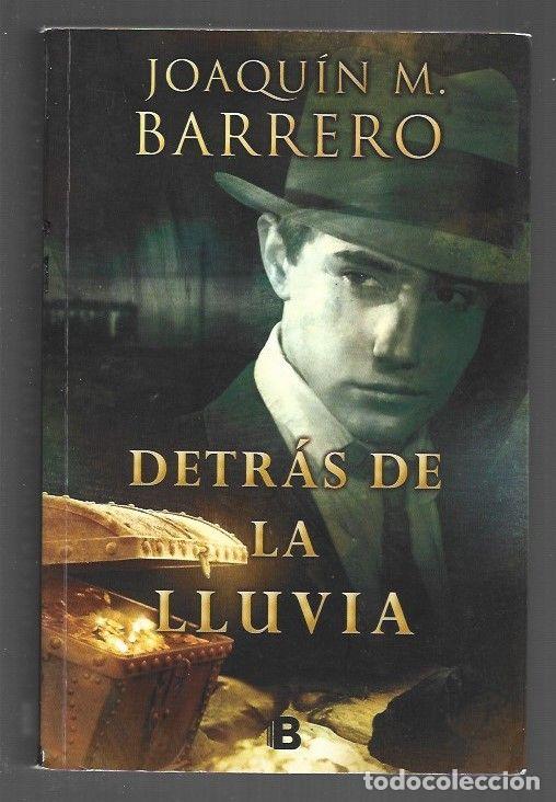 Libros: DETRAS DE LA LLUVIA - BARRERO, JOAQUIN M. - Foto 1