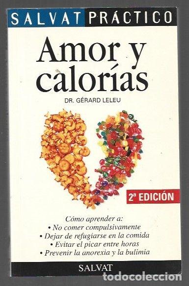 Libros: AMOR Y CALORIAS - LELEU, GERARD - Foto 1