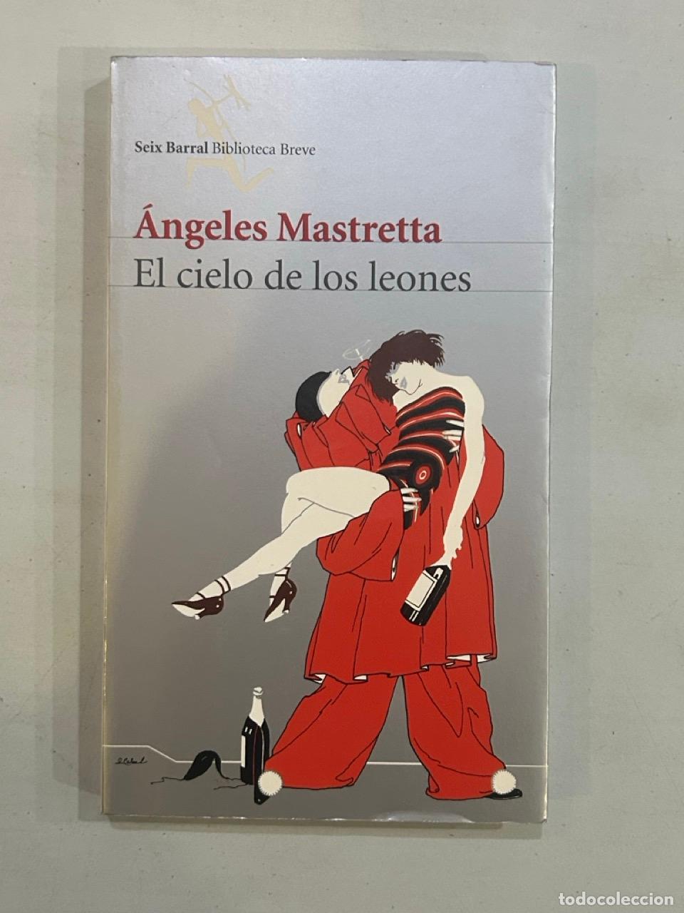 Libros: &Aacute;ngeles Mastretta - El cielo de los leones - Foto 1