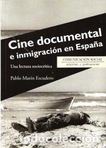 Libros: CINE DOCUMENTAL E INMIGRACION EN ESPA&Ntilde;A - MARIN ESCUDERO Pablo - Foto 1