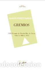 Libros: GREMIOS (El Otro 103) - PEREZ PAREJO Ramon - Foto 1