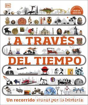 Libros: A TRAV&Eacute;S DEL TIEMPO. NUEVA EDICI&Oacute;N - DK - Foto 1