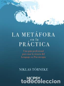 Libros: MET&Aacute;FORA EN LA PR&Aacute;CTICA, LA - T&ouml;RNEKE NIKLAS - Foto 1