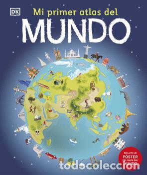 Libros: MI PRIMER ATLAS DEL MUNDO - DK - Foto 1